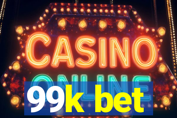 99k bet